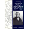 The Chief Justiceship of John Marshall, 1801-1835