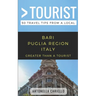 Greater Than a Tourist- Bari Puglia Region Italy: 50 Travel Tips from a Local