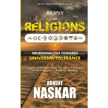Biopsy of Religions: Neuroanalysis Towards Universal Tolerance