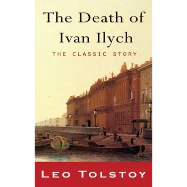 The Death of Ivan Ilyich