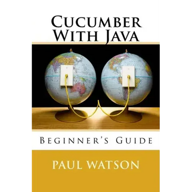 Cucumber With Java: Beginner's Guide