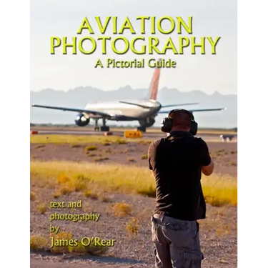 Aviation Photography: A Pictorial Guide