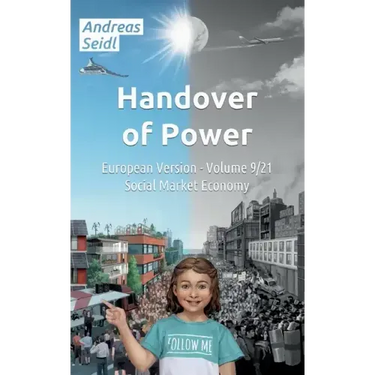 Handover of Power - Social Market Economy: European Version - Volume 9/21