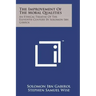 The Improvement of the Moral Qualities: An Ethical Treatise of the Eleventh Century by Solomon Ibn Gibirol