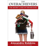 The Overachievers: The Secret Lives of Driven Kids