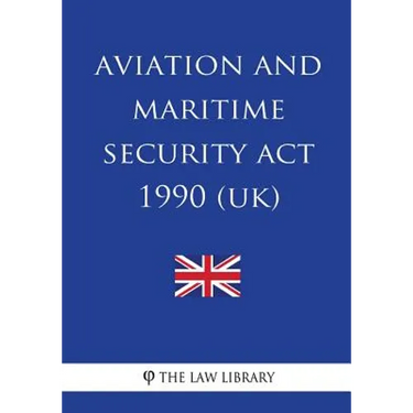 Aviation and Maritime Security Act 1990