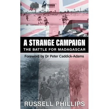 A Strange Campaign: The Battle for Madagascar