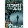 Secrets of the Lilies
