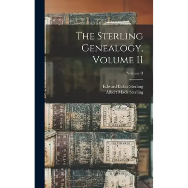 The Sterling Genealogy, Volume II; Volume II