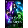 Of Storms and Triumphs