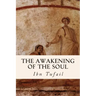 The Awakening of the Soul