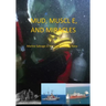 Mud, Muscle, and Miracles: Marine Salvage in the United States Navy