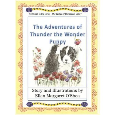 The Adventures of Thunder The Wonder Puppy: Book one in the series - The Collies of Chimacum Valley
