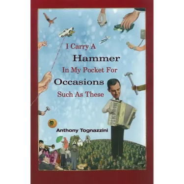 I Carry a Hammer in My Pocket for Occasions Such as These
