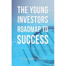 The Young Investors Roadmap to Success