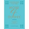 Hope 4 Today: Stay Connected to God in a Distracted Culture