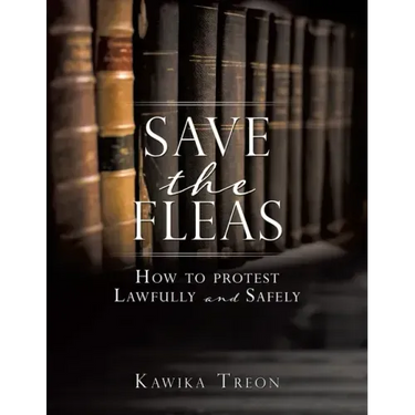Save The Fleas: How to protest Lawfully and Safely