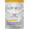Aristotle's Nicomachean Ethics: An Introduction