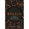 Breach: How the Next Generation are Consciously Disrupting the World