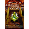Cracking the Freemason's Code: The Truth about Solomon's Key and the Brotherhood