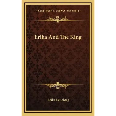 Erika And The King