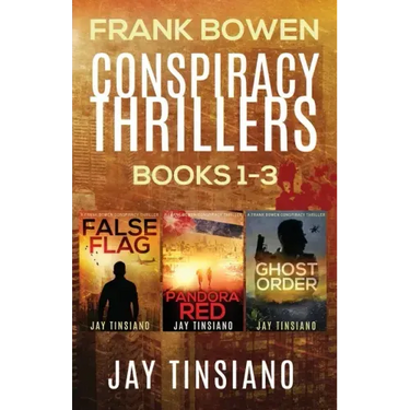 Frank Bowen Conspiracy Thriller Series: Books 1-3