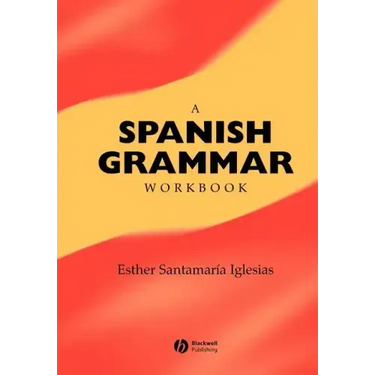 A Spanish Grammar Workbook