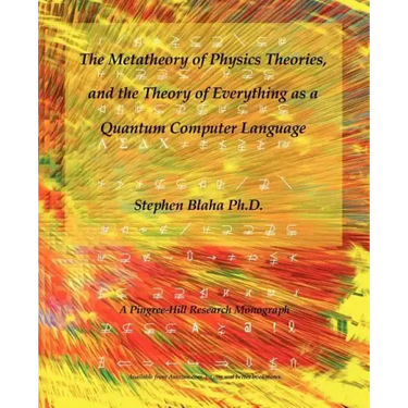 The Metatheory of Physics Theories, and the Theory of Everything as a Quantum Computer Language