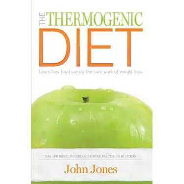 The Thermogenic Diet: Learn how food can do the hard work of weight loss