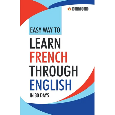 Easy Way to Learn French Through English in 30 Days