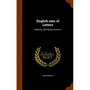 English men of Letters: Edited by John Morley Volume 3