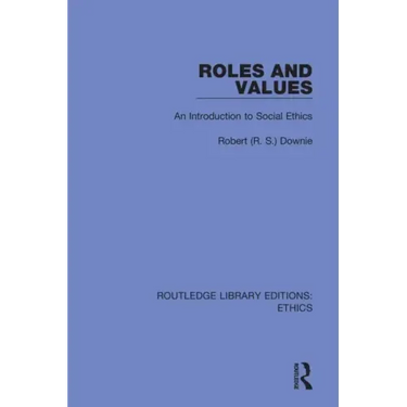 Roles and Values: An Introduction to Social Ethics