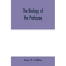 The biology of the Protozoa