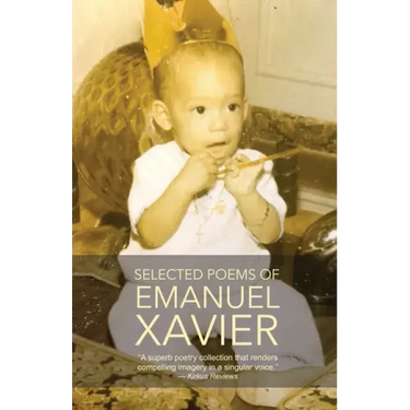 Selected Poems of Emanuel Xavier