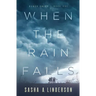 When the Rain Falls