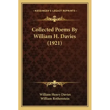Collected Poems by William H. Davies (1921)