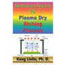 Semiconductor IC Plasma Dry Etching Process