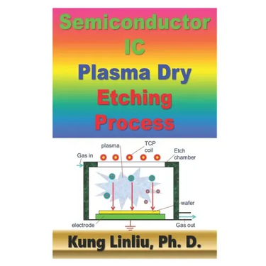 Semiconductor IC Plasma Dry Etching Process
