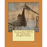 The Iron Heel. NOVEL By: Jack London (Original Version)