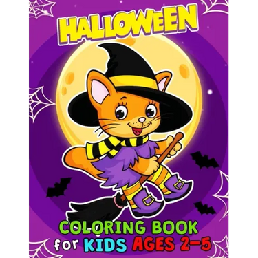 Halloween Coloring Books for Kids ages 2-5: Halloween Designs Including Witches, Ghosts, Pumpkins, Haunted Houses, and More for Kids boy and girl