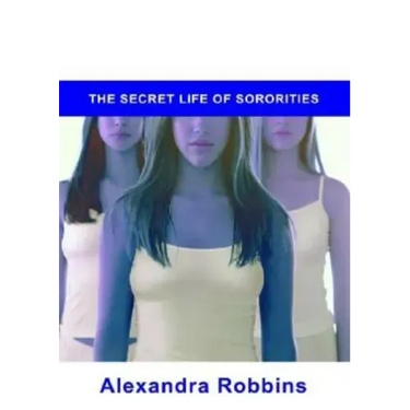 Pledged: The Secret Life of Sororities