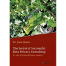 The Secret of Successful Data Privacy Consulting