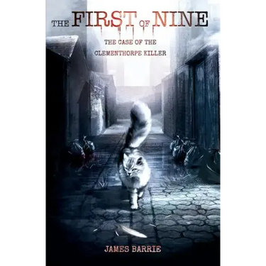 The First of Nine: The Case of the Clementhorpe Killer