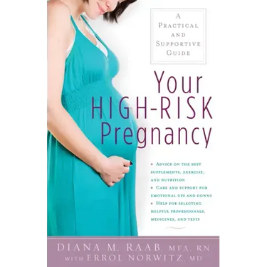 Your High-Risk Pregnancy: A Practical and Supportive Guide