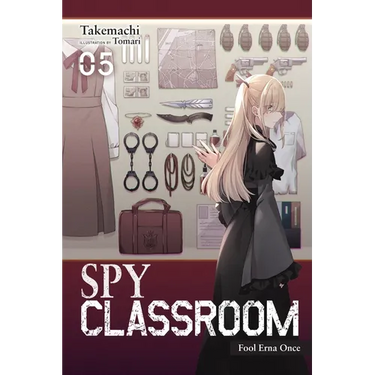 Spy Classroom, Vol. 5 (Light Novel): Fool Erna Once Volume 5