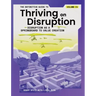 The Definitive Guide to Thriving on Disruption: Volume IV - Disruption as a Springboard to Value Creation