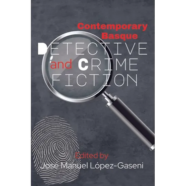 Contemporary Basque Detective and Crime Fiction