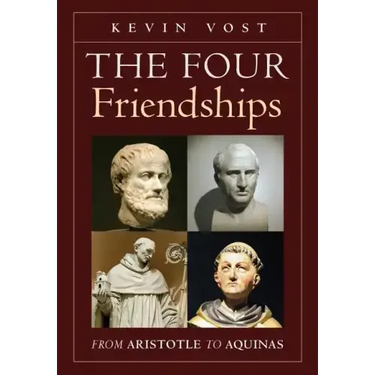The Four Friendships: From Aristotle to Aquinas