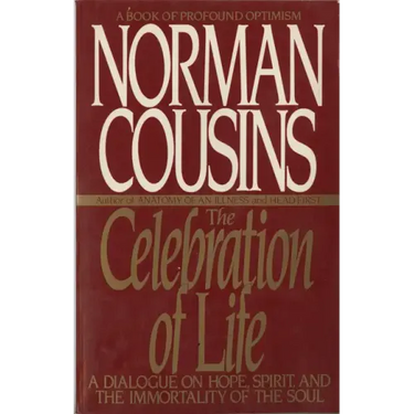 The Celebration of Life: A Dialogue on Hope, Spirit, and the Immortality of the Soul