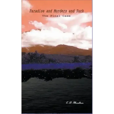 Paradise and Murders and Such